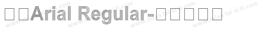 英文Arial Regular字体转换